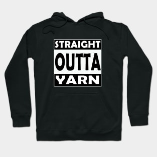 Straight Outta Yarn Hoodie